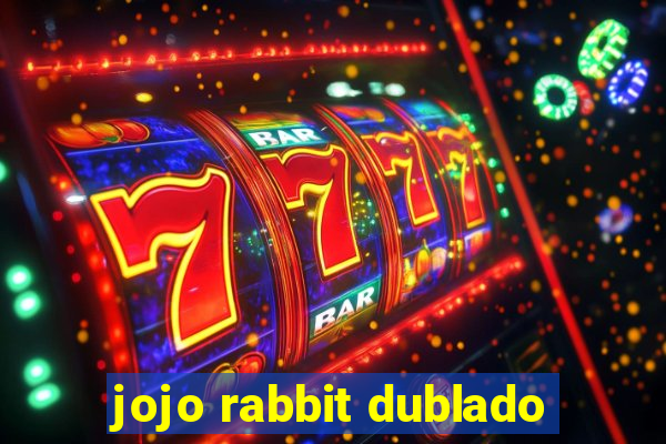 jojo rabbit dublado